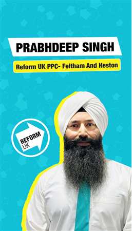 Prabhdeep Singh - Reform UK Candidate