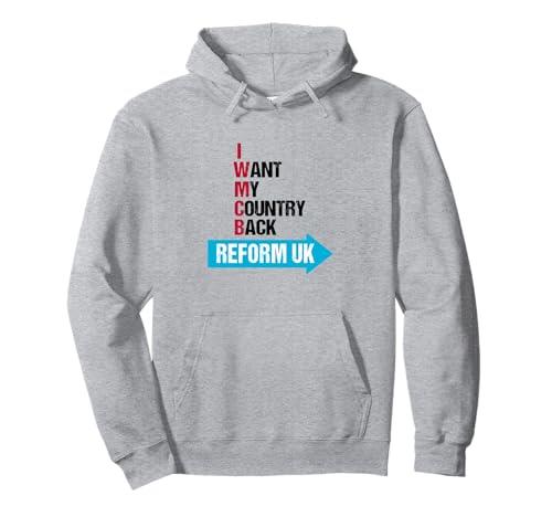 I want my country back - Reform UK Pullover Hoodie