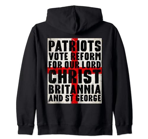 Patriots Vote Reform For Christ Britannia St George UK Flag Zip Hoodie