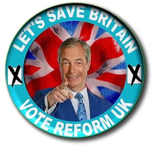 Let's Save Britain - Vote Reform UK Party Political Nigel Farage 55 mm Button Badge 3