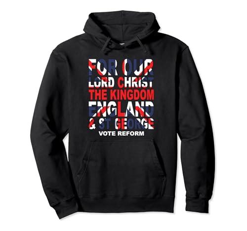 For Our Lord Christ The Kingdom England & St George Reform Pullover Hoodie