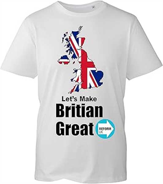 Reforms UK T-Shirt - 2024 Elections - Let's Make Britain Great