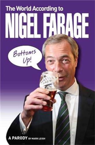 The World According to Nigel Farage: Insights and Perspectives