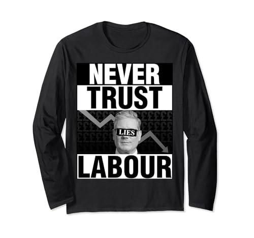 Never Trust Labour - Keir Starmer - Anti Labour Long Sleeve T-Shirt