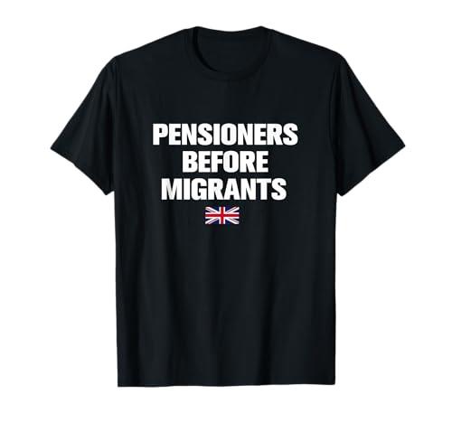 Pensioners Before Migrants British Patriot UK Rally Tee T-Shirt