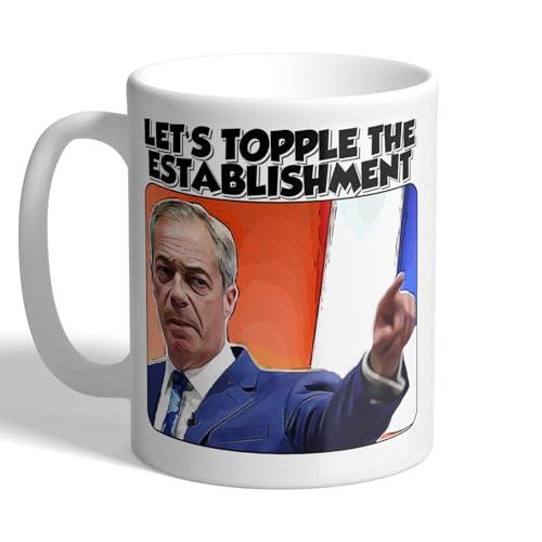 I Love Mugs - Nigel Farage - Let's Topple The Establishment - Reform UK Party - Politics Mug, Ceramic, 11fl.oz.