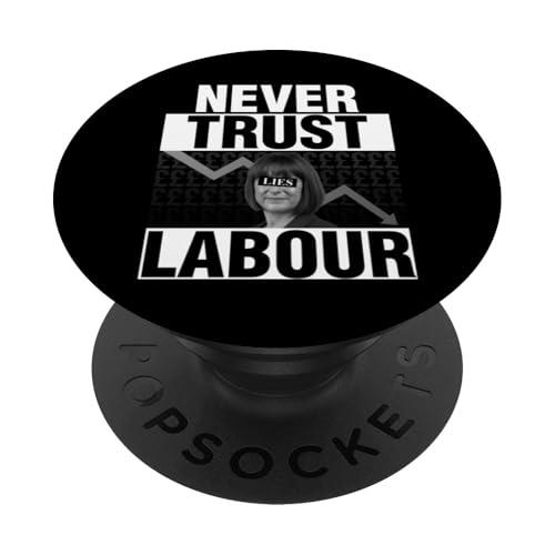 Never Trust Labour - Rachel Reeves - Anti Labour PopSockets Swappable PopGrip