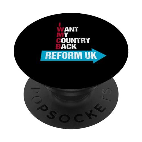 I want my country back - Reform UK PopSockets Swappable PopGrip