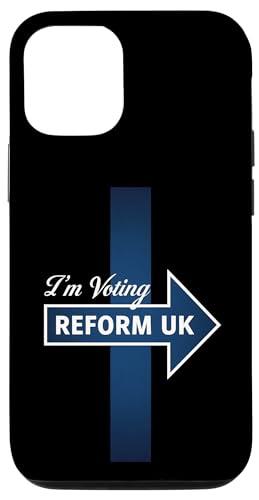 iPhone 13 I'm voting Reform UK onElection Day Reform UK Day Mobile Phone Case