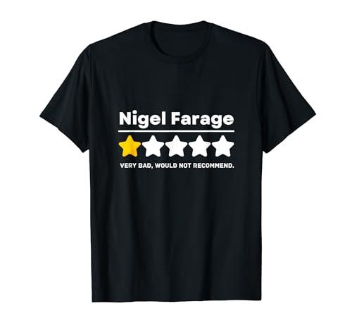 Political Humor Nigel Farage Politician Review T-Shirt