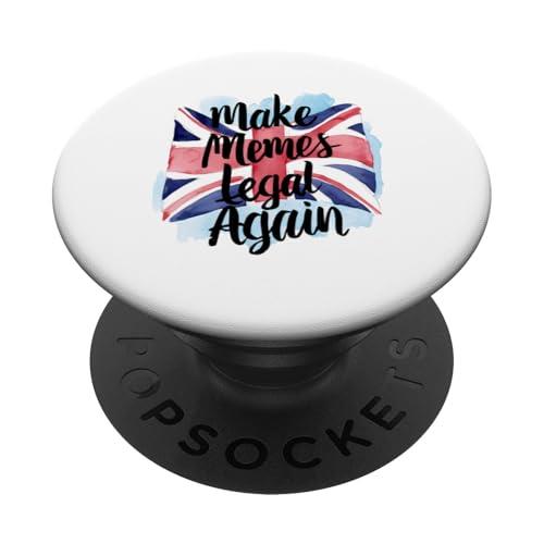 Make Memes Legal England Political Quote PopSockets Swappable PopGrip